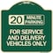 Signmission 20 Minutes Parking for Service & Delivery Vehicles Heavy-Gauge Alum Sign, 18" x 18", G-1818-24492 A-DES-G-1818-24492 - alternate 1